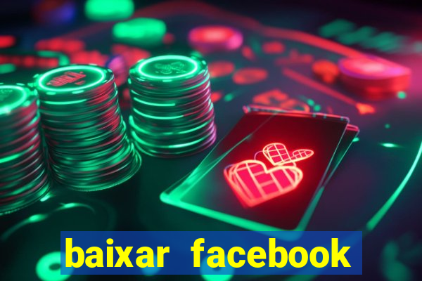 baixar facebook lite baixaki